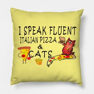 I speak fluent Italian pizza Pillow