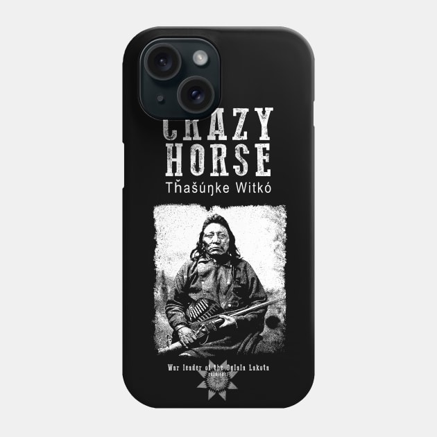 Crazy Horse-Lakota Chief-Warrior-Sioux-Indian-History Phone Case by StabbedHeart