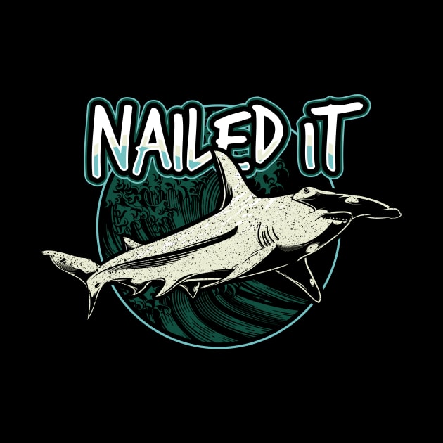 Nailed It Shark Funny Hammerhead by Dr_Squirrel