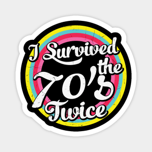 I survived the 70's twice funny retro 80th Birthday Gift for Men Women Magnet