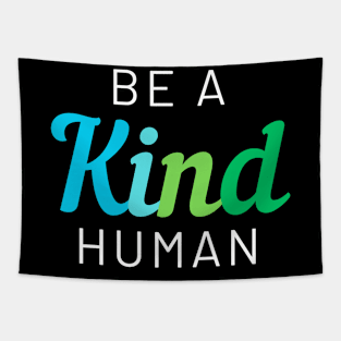 Be A Kind Human Tapestry