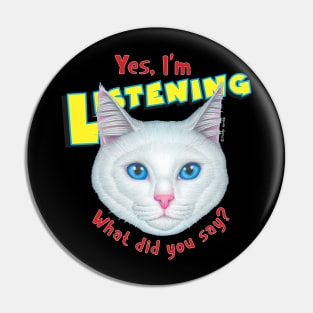 kitty cat with attitude what did you say? Cute White Cat Face Pin