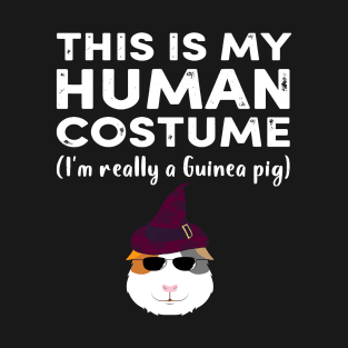 This My Human Costume I’m Really Guinea Pig Halloween (46) T-Shirt