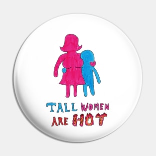 Tall Women Are Hot Pin