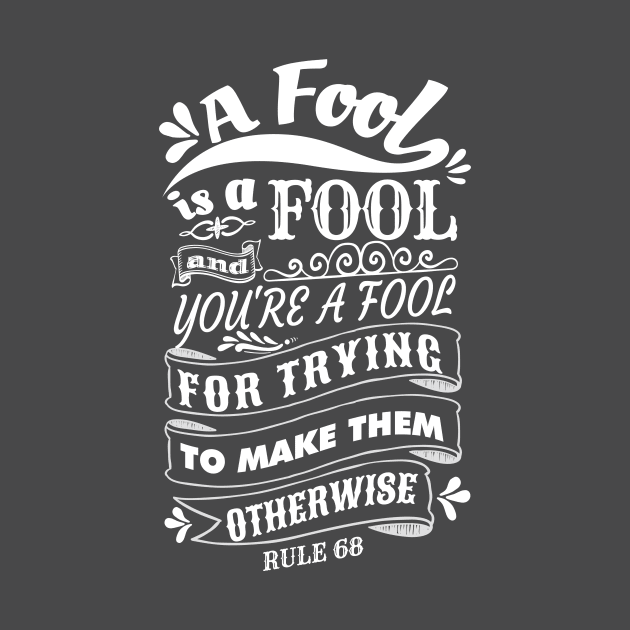 A Fool is a Fool by Wares4Coins