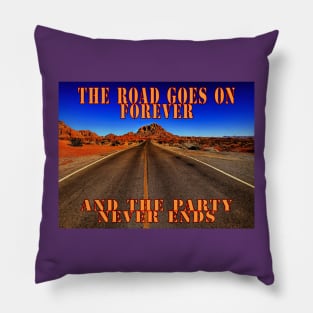 The Road Goes on Forever Pillow