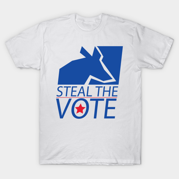 Discover Steal the vote - Voting - T-Shirt