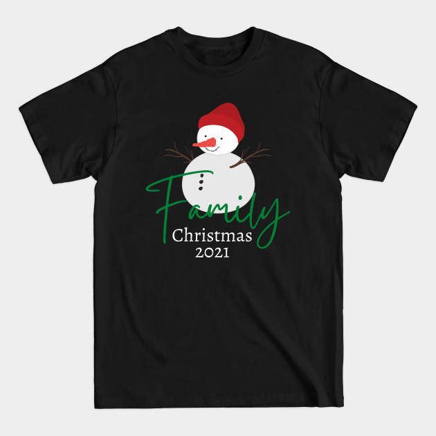 Discover Family Christmas 2021 - Family Christmas 2021 - T-Shirt