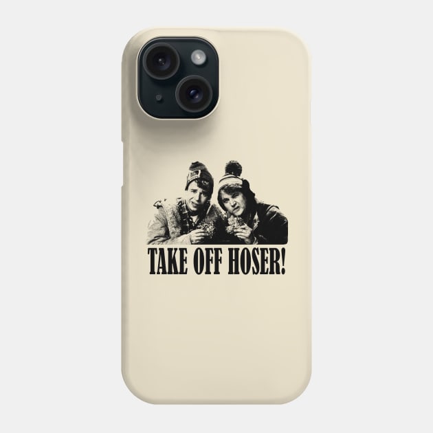 Take Off Hoser! Phone Case by RetroPandora