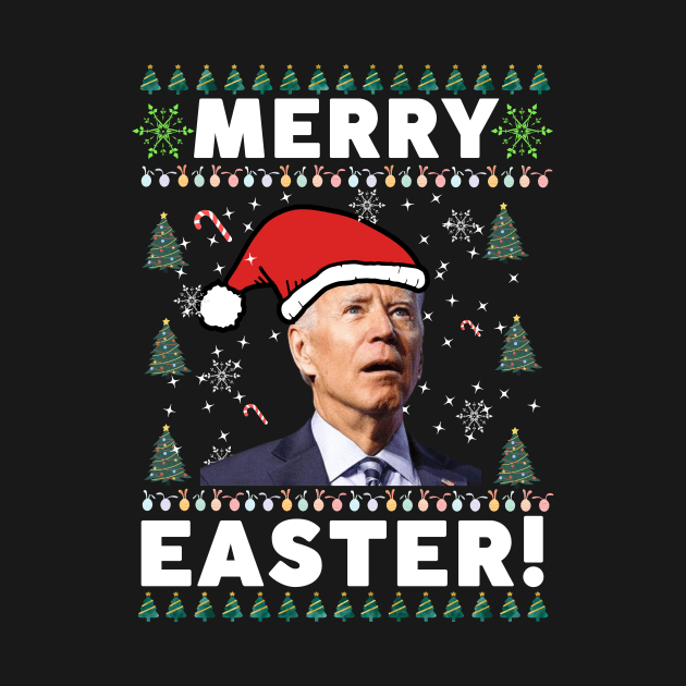 Funny Joe Biden Merry Easter Ugly Christmas by khalid12