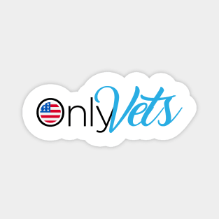 Only Vets - Veteran's Day 2021 USA Flag Magnet