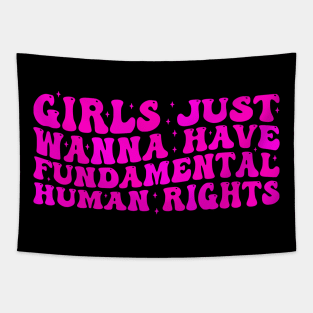 Girls just wanna have fundamental human rights Tapestry