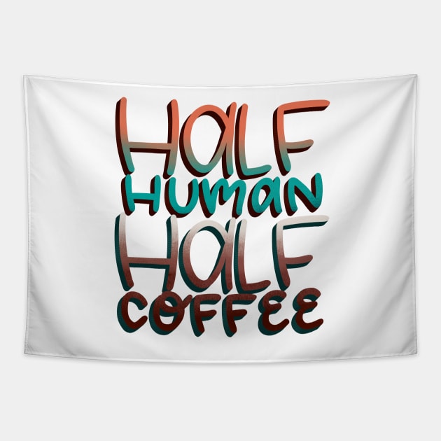 Half Human Half Coffee Tapestry by ChloesNook