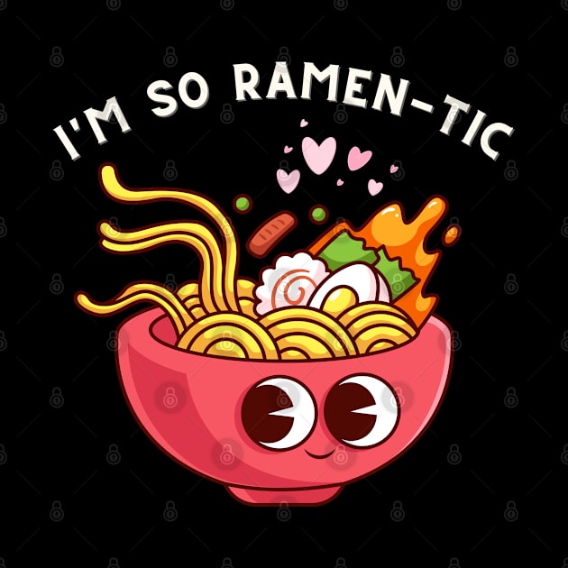 i'm so ramen-tic by Cyrensea