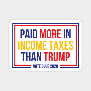 Paid More In Income Taxes Than Trump Magnet