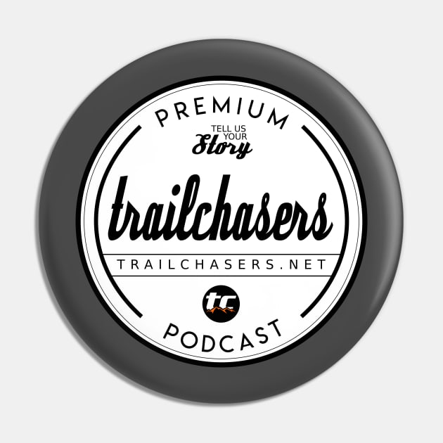 Trailchasers Premium Podcast Pin by trailchasers