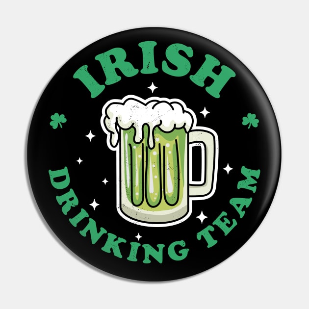 Irish Drinking Team St Patrick's Day Drinking Green Beer Pin by OrangeMonkeyArt