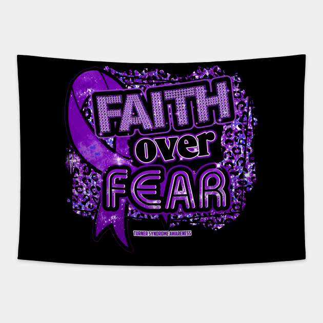 Turner Syndrome awareness  Ribbon Faith Over Fear Leopard Gift For Turner Syndrome warrior Tapestry by Lewis Swope