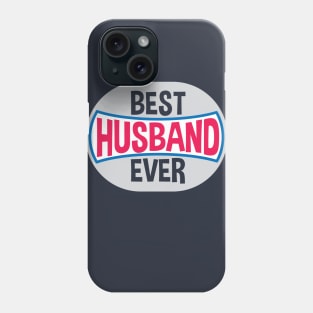 Best Husband ever Phone Case