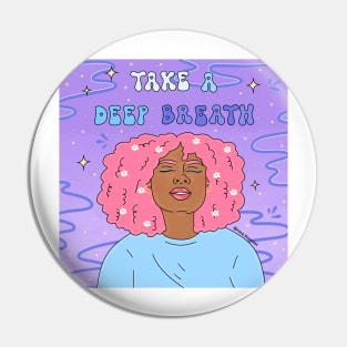 Take a deep breath Pin