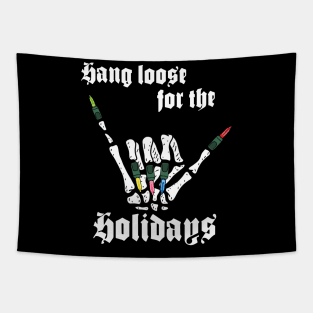 Skeleton Hand, Hang Loose for the Holidays Tapestry