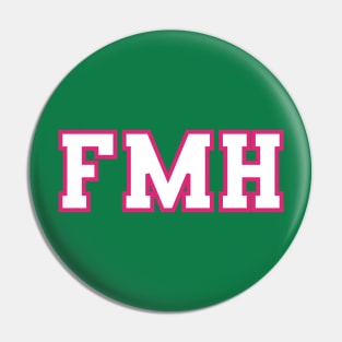 FMH Collegiate - Pink/Green Letters - FMH Collegiate - Pink/Green Letters Pin