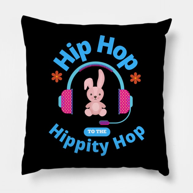 Hip Hop To The Hippity Hop Bunny Lover Easter Retro Rap Music Rabbit Gifts Pillow by shywolf