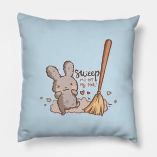 Sweep me off my feet Pillow