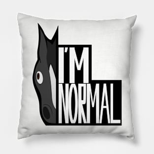 Normal Horse - "I'm Normal" Pillow