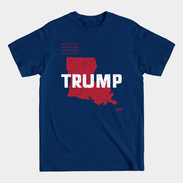 Disover Trump Louisiana 2020 - Red Wave, Red State - Trump 2020 - T-Shirt