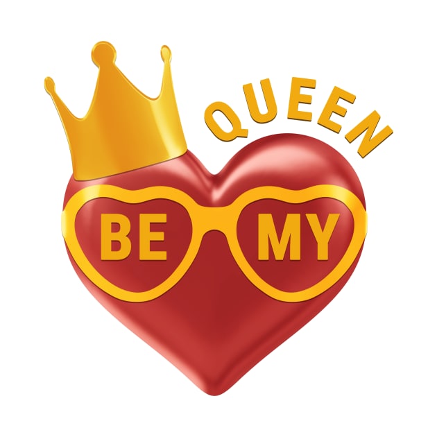 Be My Queen by CreativeGoods