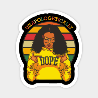 Unapologetically Dope Black History Month African American Magnet