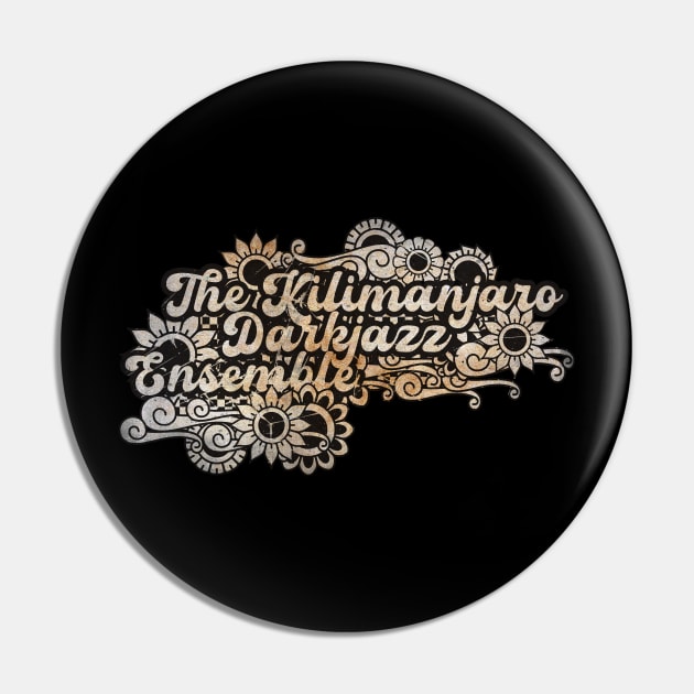 The Kilimanjaro Darkjazz Ensemble Pin by BELLASOUND