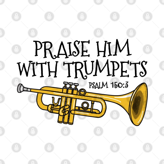 Christian Trumpet Player Praise Him With Trumpets Trumpeter by doodlerob