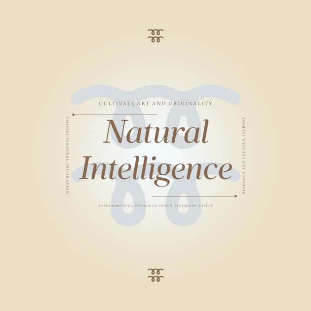 Natural Intelligence by Tshirts4Good