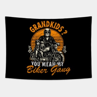 Grandkids ? You Mean My Biker Gang Tapestry