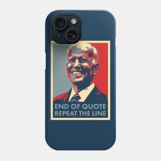 Biden: End of Quote Phone Case