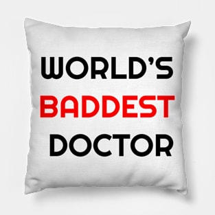 World's Baddest Doctor Pillow