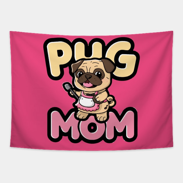 Pug Mom Tapestry by Moulezitouna