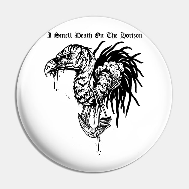 I Smell Death On The Horizon Pin by btcillustration