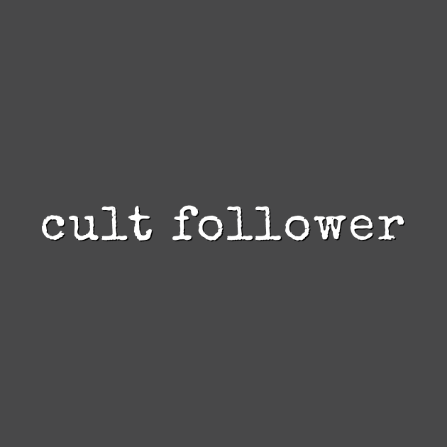 Cult Follower by uncommonoath