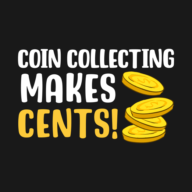 Coin Collecting Makes Cents by maxcode