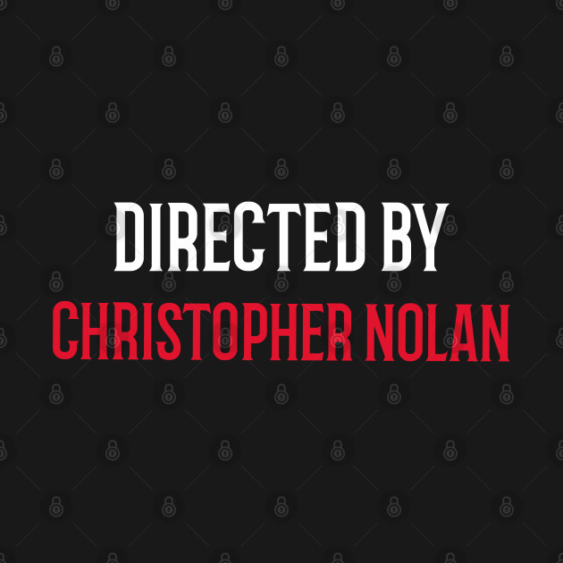 Directed By Christopher Nolan by JC's Fitness Co.