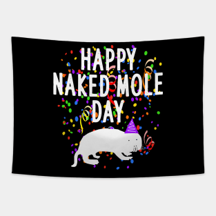 Happy Naked Mole Day naked mole rat costume birthday Tapestry