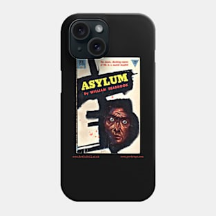 ASYLUM by William Searbrook Phone Case