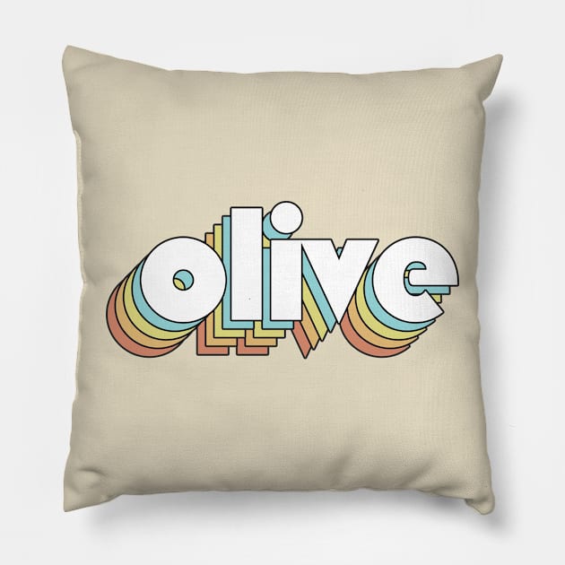 Olive - Retro Rainbow Typography Faded Style Pillow by Paxnotods