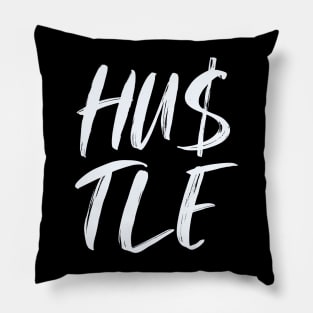 Hustler Hustle Tee Pillow