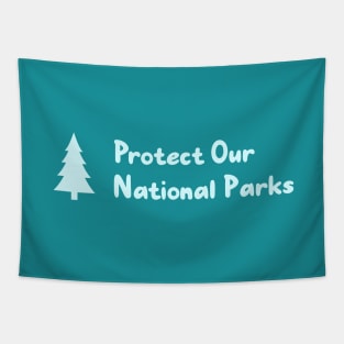 Protect Our National Parks Tapestry