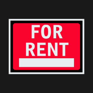 For Rent Sign T-Shirt