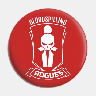Bloodspilling Rogues Pin